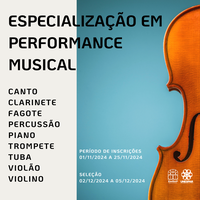 Processo Seletivo de Curso de Pós-Graduação Lato Sensu Especialização em Performance Musical Turma 2025