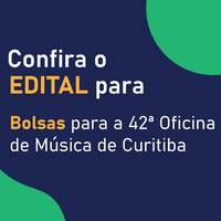 Bolsas para a 42ª Oficina de Música de Curitiba