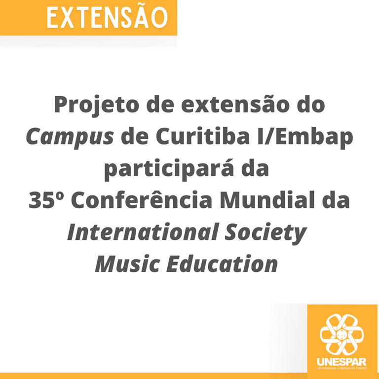 Projeto de extensão do Campus de Curitiba IEmbap participará da 35º Conferência Mundial da International Society Music Education.png